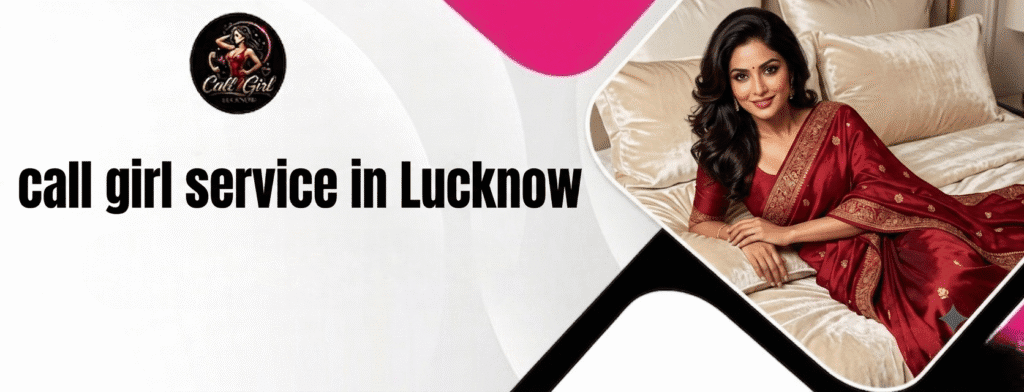 call girl service in Lucknow